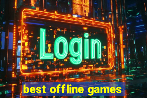 best offline games